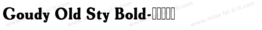 Goudy Old Sty Bold字体转换